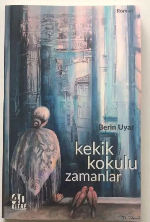 "KEKİK KOKULU ZAMANLAR "