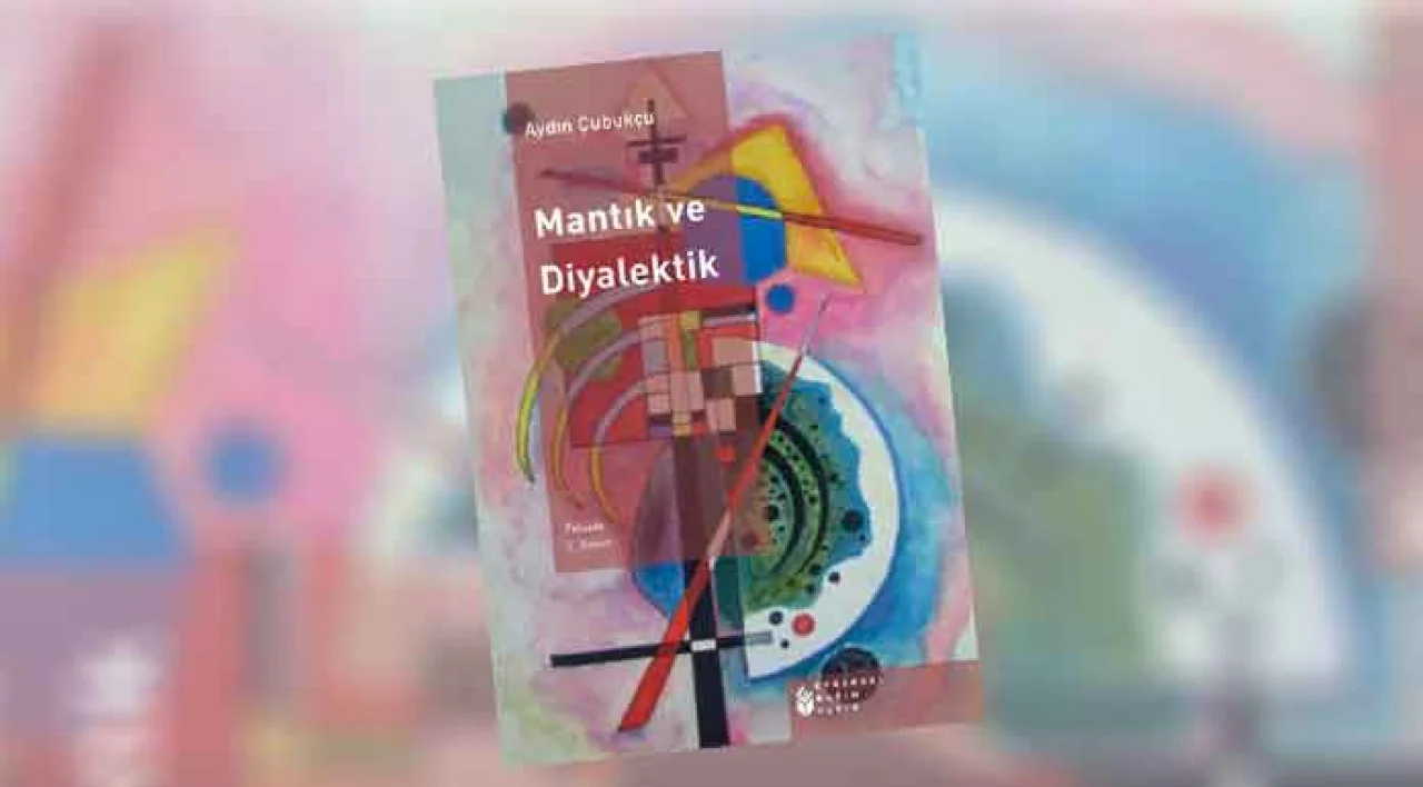 MANTIK VE DİYALEKTİK 'İN ELEŞTİRİSİ ÜZERİNE...