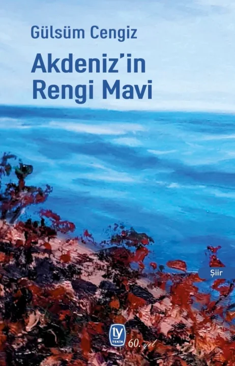 Akdeniz'in Rengi Mavi...